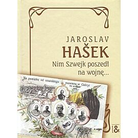 Nim Szwejk poszedł na wojnę...