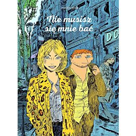 Nie musisz się mnie bać