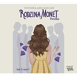 Rodzina Monet. Tom 3. Perełka. Część 1 (audiobook MP3)