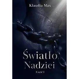 Światło nadziei. Część 1