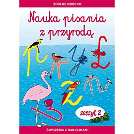 Nauka pisania z przyrodą Zeszyt 2 Ćwiczenia z naklejkami