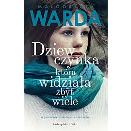 Dziewczynka, która widziała zbyt wiele