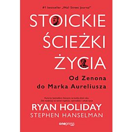 Stoickie ścieżki życia. Od Zenona do Marka Aureliusza (e-book)