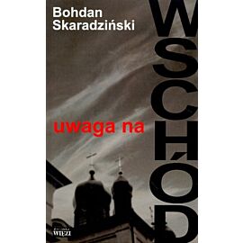 Uwaga na wschód