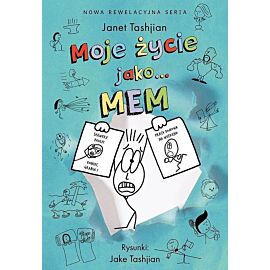 Moje życie jako… mem