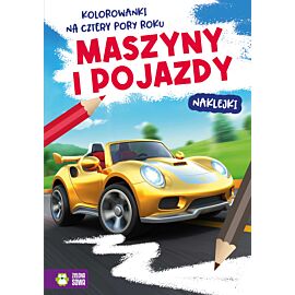 Kolorowanki na cztery pory roku. Maszyny i pojazdy