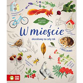 W zgodzie z naturą. W mieście