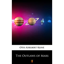 The Outlaws of Mars (e-book)
