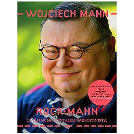 RockMann, czyli jak nie zostałem saksofonistą