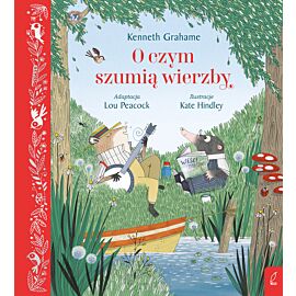 O czym szumią wierzby