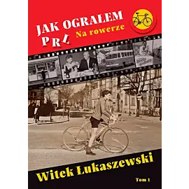 Jak ograłem PRL