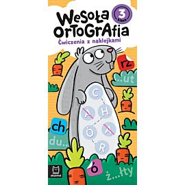 Wesoła ortografia. Ćwiczenia z naklejkami. Klasa 3