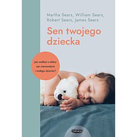 Sen twojego dziecka – od niemowlęcia do przedszkolaka