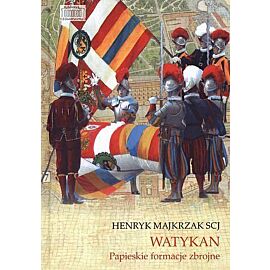 Watykan. Papieskie formacje zbrojne