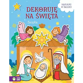 Dekoruję na święta. Szopka