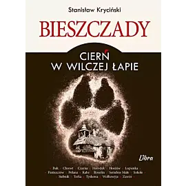 Bieszczady. Cierń w wilczej łapie