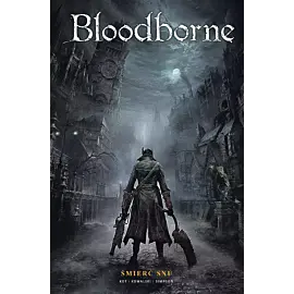 Bloodborne - 01 - Śmierć snu (wyd. 2025)