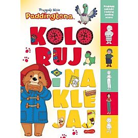 Przygody Misia Paddingtona. Koloruj i naklejaj