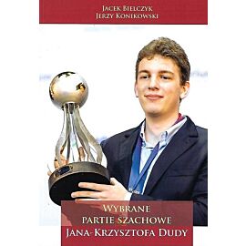 Wybrane partie szachowe Jana Krzysztofa Dudy NW / Penelopa