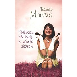 Wybacz ale będe ci mówiła skarbie wyd. kieszonkowe