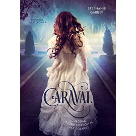Caraval. Chłopak, który smakował jak północ