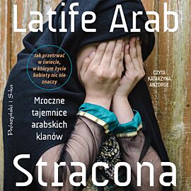 Stracona. Mroczne tajemnice arabskich klanów (audiobook MP3)