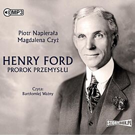 Cd mp3 henry ford. Prorok przemysłu