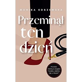 Przeminął ten dzień. Maria. Tom 3