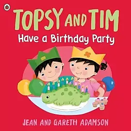 Topsy and Tim: Have a Birthday Party