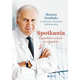 Spotkania. Opowieść o wierze w człowieka (audiobook MP3)