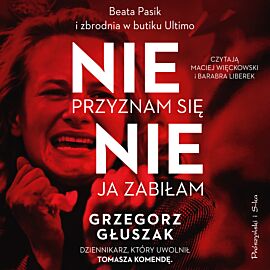 Nie przyznam się, nie ja zabiłam (audiobook MP3)