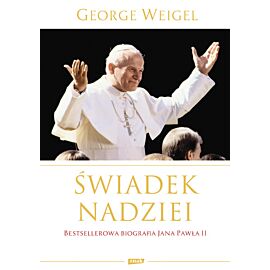 Świadek nadziei. Biografia Papieża Jana Pawła II