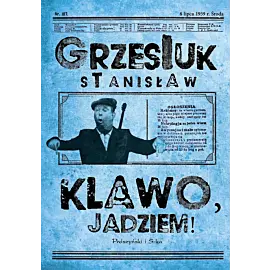 Klawo, jadziem !