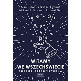 Witamy we Wszechświecie. Podróż astrofizyczna