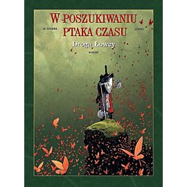 W poszukiwaniu ptaka czasu (cykl pierwszy) - 03 - Droga Łowcy (wyd. 2022)