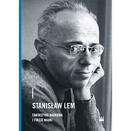 Stanisław Lem fantastyka naukowa i fikcje nauki (e-book)