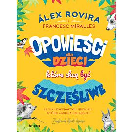 Opowieści dla dzieci, które chcą być szczęśliwe (e-book)