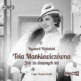 CD MP3 Tola Mankiewiczówna. Jak za dawnych lat