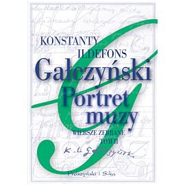 Portret muzy. Wiersze zebrane. Tom 2