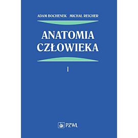 Anatomia człowieka. Tom 1