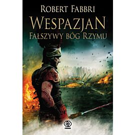 Wespazjan. Fałszywy Bóg Rzymu