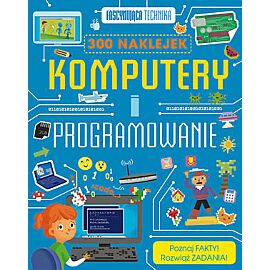 Fascynująca technika. Komputery i programowanie