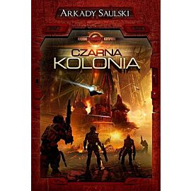 Kroniki Czerwonej Kompani #1 - Czarna kolonia