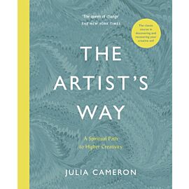 The Artist's Way. A Spiritual Path to Higher Creativity