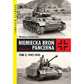 Niemiecka broń pancerna. Tom 2 1942-1945