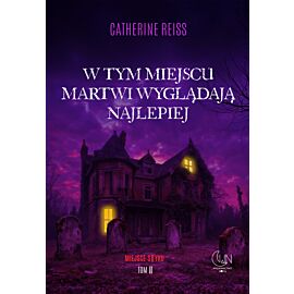W tym miejscu martwi wyglądają najlepiej. Miejsce styku. Tom 2