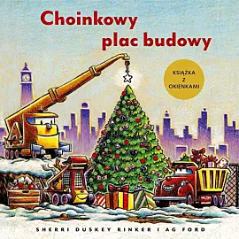 Choinkowy plac budowy. Książka z okienkami