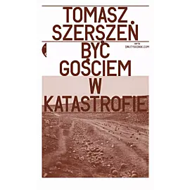 Być gościem w katastrofie
