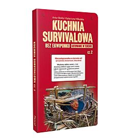 Kuchnia survivalowa bez ekwipunku. Gotowanie w terenie. Część 2