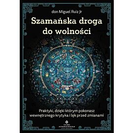 Szamańska droga do wolności